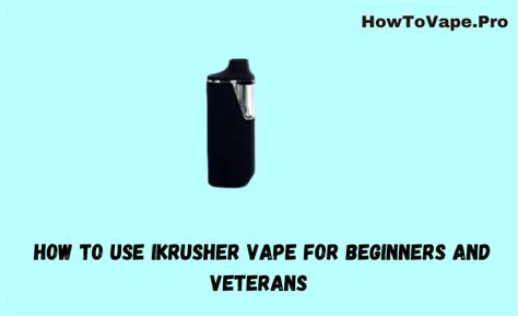 When the filler is wet again, you can reassemble the device and resume vaping. . How to use ikrusher vape